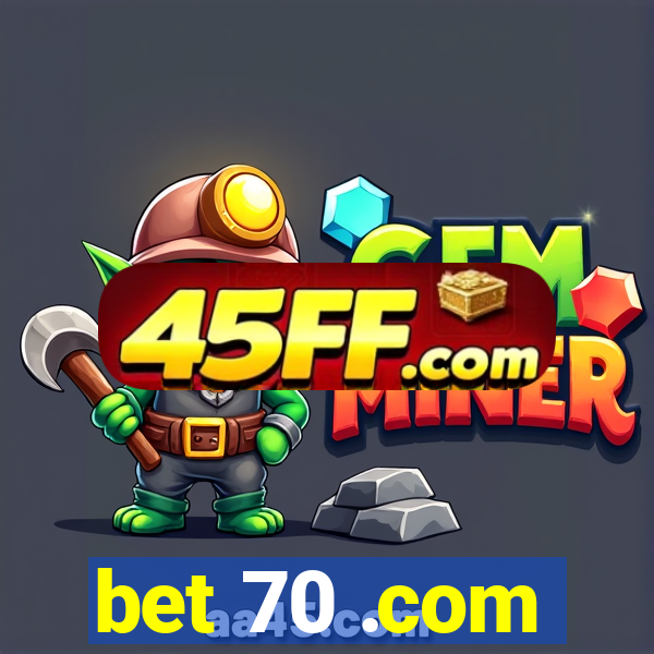 bet 70 .com